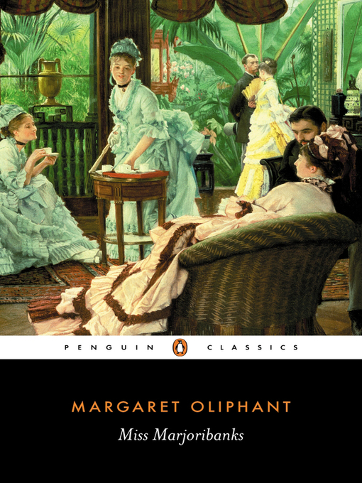 Title details for Miss Marjoribanks by Margaret Oliphant - Available